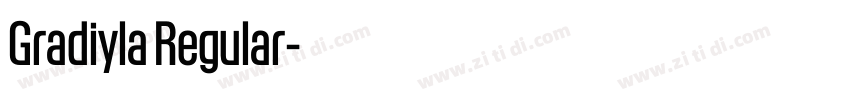 Gradiyla Regular字体转换 Gradiyla Regular字体转换